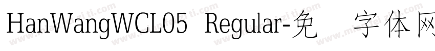HanWangWCL05 Regular字体转换